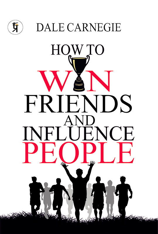 How to Win Friends and Influence People