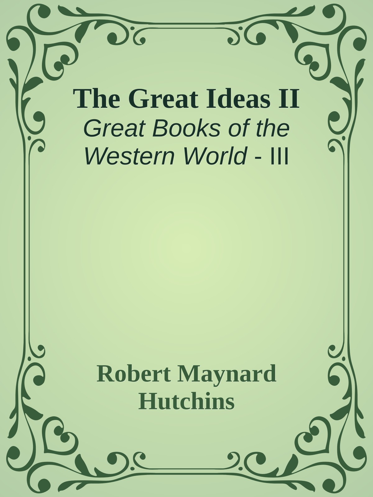The Great Ideas II