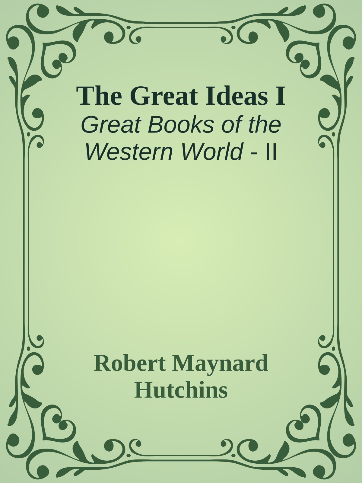 The Great Ideas I