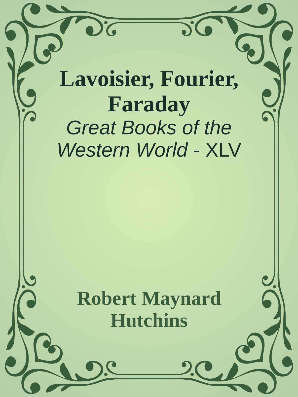 Lavoisier, Fourier, Faraday