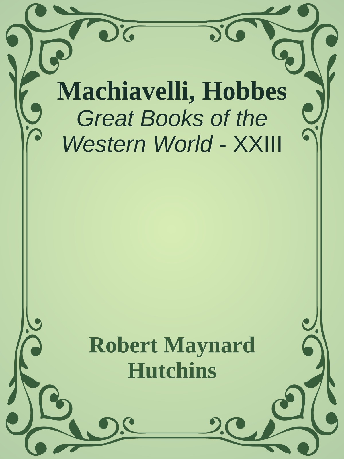 Machiavelli, Hobbes