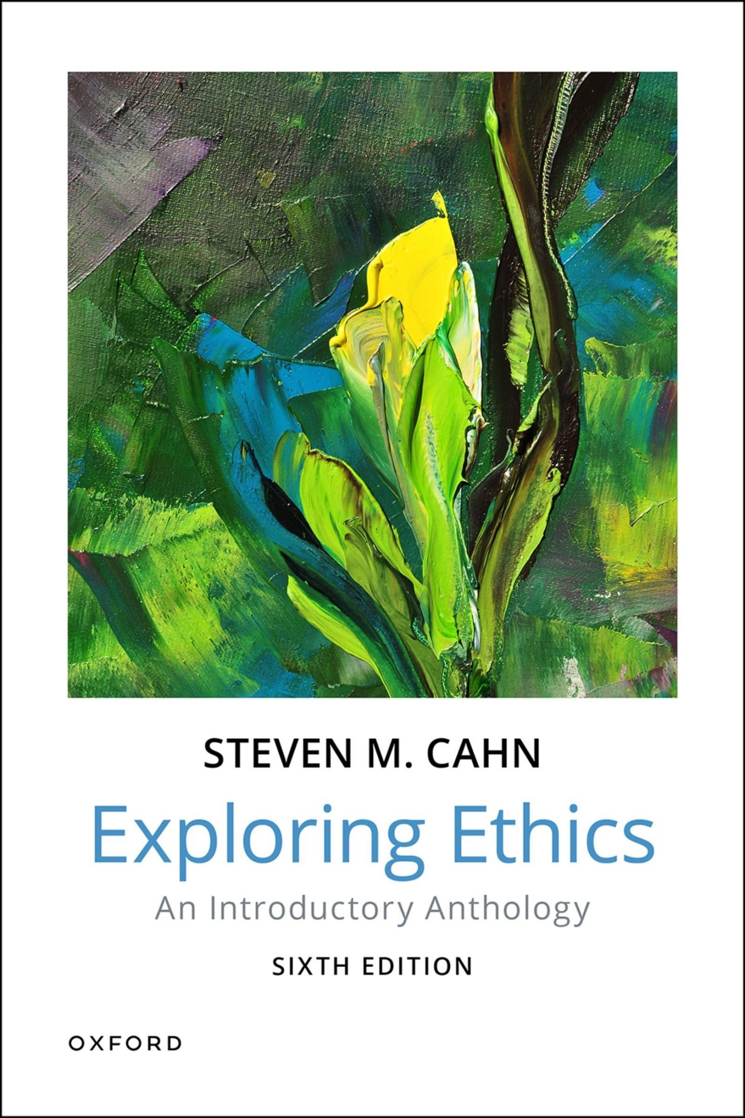 Exploring Ethics: An Introductory Anthology (6th Edition)