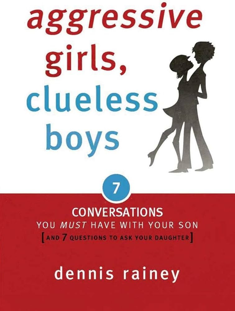Aggressive Girls, Clueless Boys: 7 Conversations You Must Have With Your Son