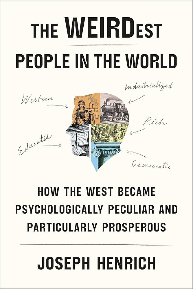 The WEIRDest People in the World