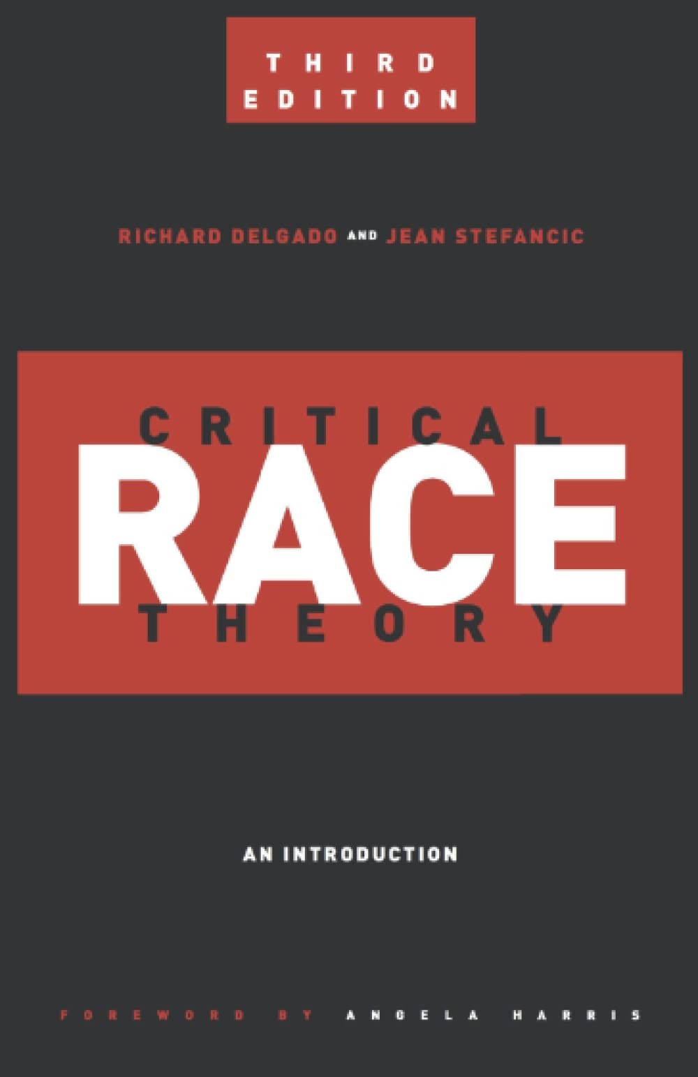 Critical Race Theory 3rd Edition: An Introduction
