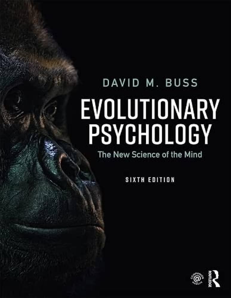 Evolutionary Psychology: The New Science of the Mind (6th Edition)