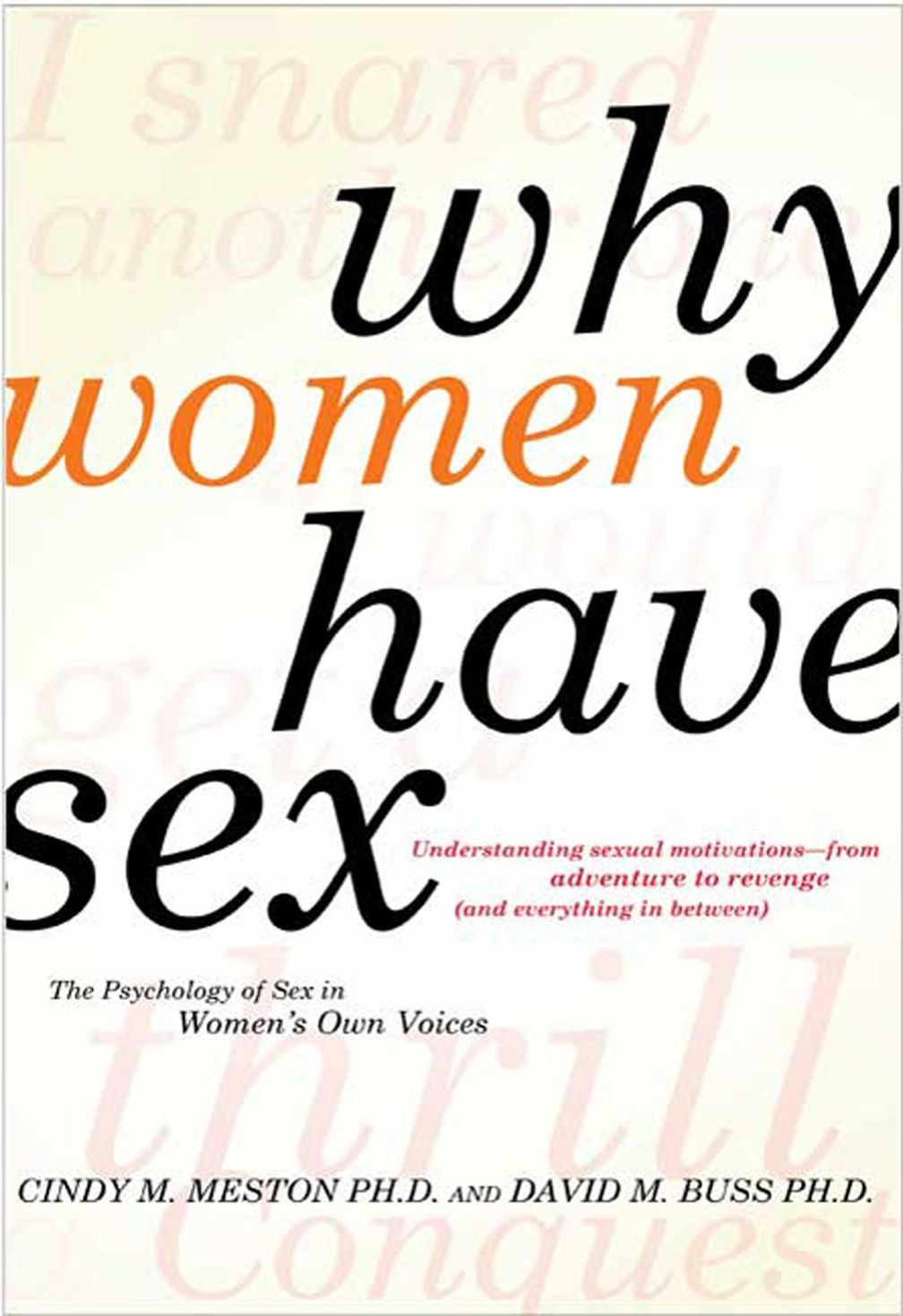 Why Women Have Sex: Women Reveal the Truth About Their Sex Lives, From Adventure to Revenge