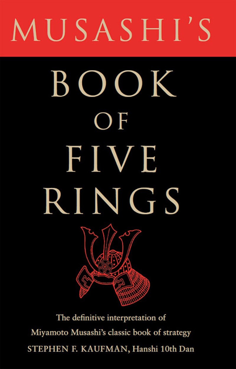 Musashi's Book of Five Rings: The Definitive Interpretation of Miyamoto Musashi's Classic Book of Strategy