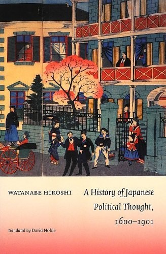 A History of Japanese Political Thought, 1600–1901