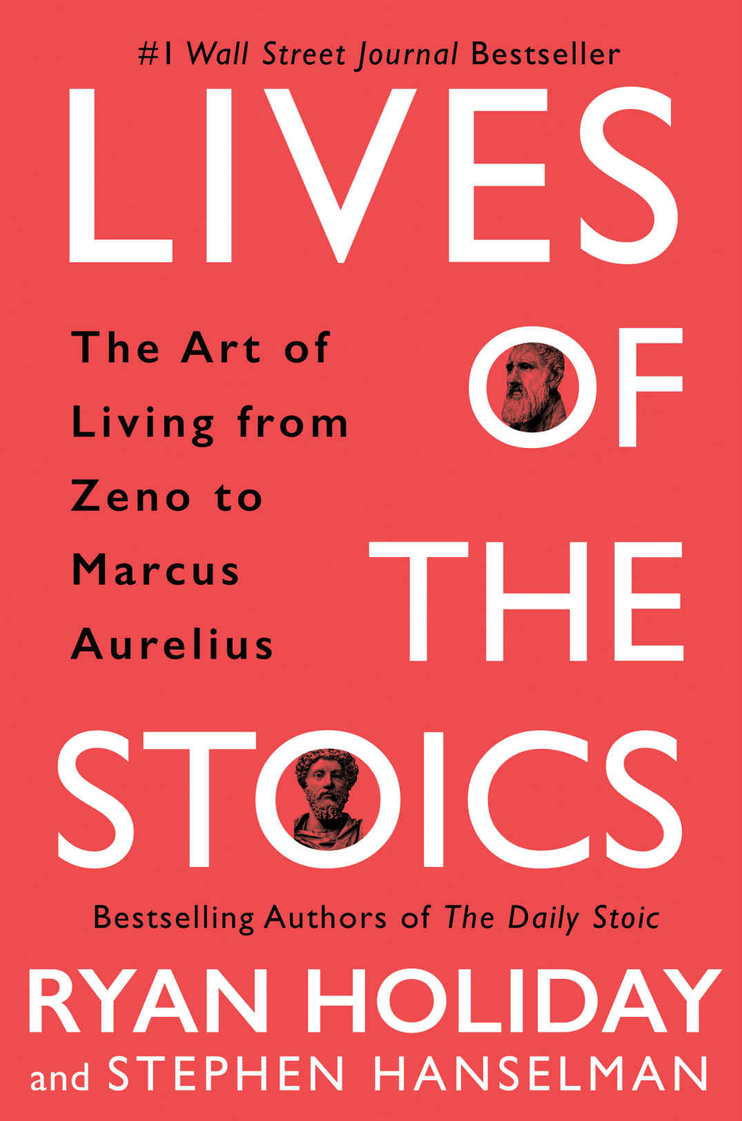 Lives of the Stoics: The Art of Living From Zeno to Marcus Aurelius